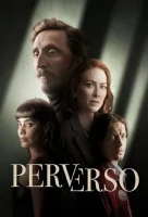 Порочный Perverso смотреть онлайн сериал 1 сезон